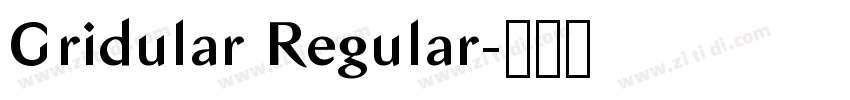 Gridular Regular字体转换 Gridular Regular字体转换